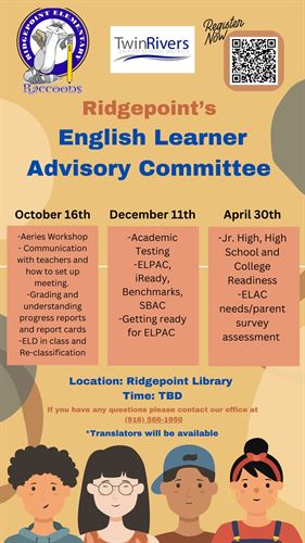 List of topics to be covered during the meetings for this year: October 16th  - Aeries, communicating with teachers, grading, December 11th - Academic Testing, April 30th - Junior High, High School and College Readiness, ELAC parents needs survey